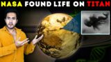 NASA Finally Discovered LIFE On TITAN! | Amazing New Discoveries on Saturn's Moon