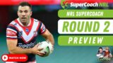 NRL SUPERCOACH PREVIEW – ROUND 2!!