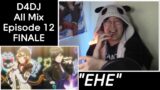 Newbie Jun Reacts | D4DJ All Mix (Episode 12) FINALE