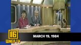 Newswatch 16 for March 19, 1984 | From the WNEP Archives