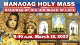 OUR LADY OF MANAOAG CHURCH LIVE MASS TODAY 5:40 a.m.  Saturday of the 3rd Week of Lent  18 Mar 2023