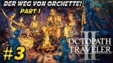 Octopath Traveler 2 Der Weg von #orchetteOPart 1 #3  #octopathtraveler2  #2dhd #squareenix