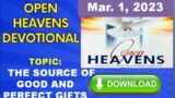 Open Heavens devotional Wed., 1-03-2023 by Pst E.AAdeboye –  THE SOURCE OF GOOD AND PERFECT GIFTS