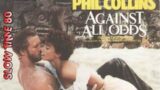 PHIL COLLINS " Against all odds " Extended Mix.