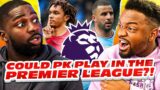 PK TO THE PREMIER LEAGUE? – Hashtag Untagged Ep3 with PK Humble