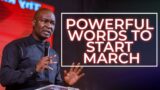 POWERFUL WORD TO START MARCH WITH Apostle Joshua Selman