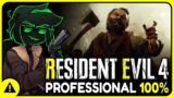 PROFESSIONAL MODE 100% (PART 1) | Resident Evil 4 Remake