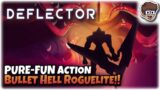 PURE-FUN Bullet Hell Action Roguelite!! | Let's Try Deflector