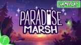 Paradise Marsh Gameplay HD (PC) | NO COMMENTARY