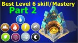 Part Two | Best level 6 skill upgrades for Fire, wind, Water, Earth and 5 more Elements in DML