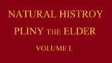 Pliny the Elder – The Natural History – Volume 1 – Full Audiobook