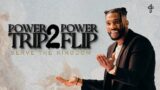 Power Trip 2 Power Flip: Serve The Kingdom // KingDUMB (Part 4) // Michael Todd