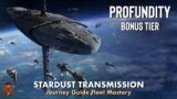 Profundity : Stardust Transmission – Fleet Mastery Bonus Tier