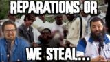 REPARATIONS OR WE STEAL!