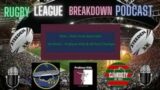 RUGBY LEAGUE BREAKDOWN PODCAST EPISODE 76 SPECIAL GUEST ADOS THE GREAT