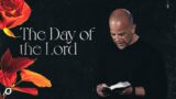 Rise – The End of the World Pt. 2: The Day of The Lord