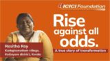 Rise against all odds – a true story of transformation | ICICI Foundation
