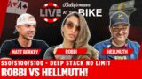 Robbi Returns, Berkey gets even, Hellmuth doesn't quit?- Live at the Bike