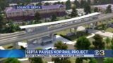 SEPTA pauses KOP rail project, citing ballooning costs