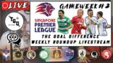SINGAPORE PREMIER LEAGUE WEEKLY ROUNDUP LIVESTREAM GAMEWEEK #2 || BEZECOURT TO THE RESCUE