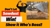 Sawmill Woodworking – Whup That Sawdust into Submission!  Take Control at the Sawmill!