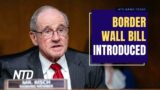 Senator Jim Risch Introduces Border Wall Bill; Reps. Call for Better USDA Spending Oversight | NTD