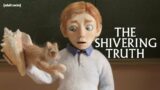 Show and Shell | The Shivering Truth | adult swim