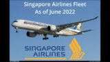 Singapore Airlines Fleet June 2022