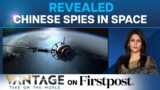 Snooping Nightmare: Chinese Satellite Eavesdrops on American Satellites | Vantage with Palki Sharma