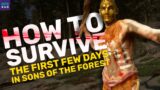 Sons of the Forest: How To Survive The First Few Days | Ultimate Beginner's Guide