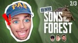 Sons of the Forest (The Forest 2 – Partie 2/3) – Rediffusion Squeezie du 23/02