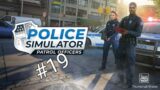 Speed – Police Simulator Patrol Officers Walkthrough Part 19