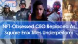Square Enix's NFT-Obsessed CEO Gets Replaced After String Of Underperforming Game Releases