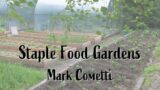 Staple Food Gardens with Mark Cometti