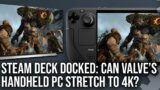 Steam Deck Docked: Can Valve’s Portable Produce Visuals Fit for a 4K TV?