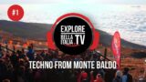 Sunset Techno on Monte Baldo Italy by Dr. Gonzo-DJ Set in the mountains for Explore Bella Italia TV