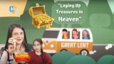 Super Sundays: Laying Up Treasures in Heaven – A Journey Through Lent – CYC