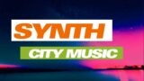 Synth City | beats | bass | Vox |BEST MIX