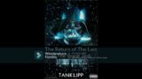 TANK LIPP "broken pieces" freestyle remix from The Return of The Last of The Great Jedi mixtape