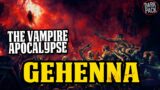 THE VAMPIRE APOCALYPSE – GEHENNA l World of Darkness Lore