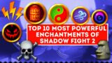 TOP 10 MOST POWERFUL ENCHANTMENTS OF SHADOW FIGHT 2 EXPLAINED IN HINDI