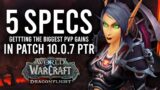 The 5 Class Specs Getting The Biggest PvP Upgrades So Far In Patch 10.0.7 PTR Dragonflight!