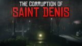 The Corruption of Saint Denis – Red Dead Redemption 2