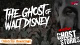 The Ghost of Walt Disney and hauntings at Disney Land