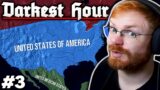 The Giant Wakes | TommyKay Plays United States of America in Darkest Hour – Part 3