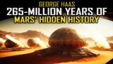 The Hidden History of Mars: The Cydonia & Martian Codex with George Haas