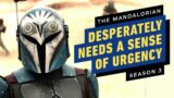 The Mandalorian Season 3 Desperately Needs a Sense of Urgency