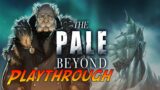 The Pale Beyond | Complete Gameplay Playthrough – Full Playthrough | No Commentary