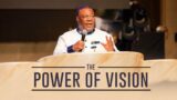 The Power Of Vision | Archbishop Duncan-Williams
