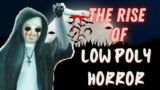 The Rise of Low Poly Horror Games